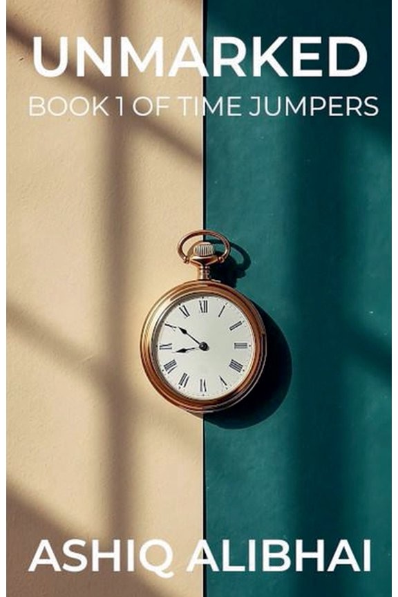 Time Jumpers Unmarked, Book 1, (Paperback)