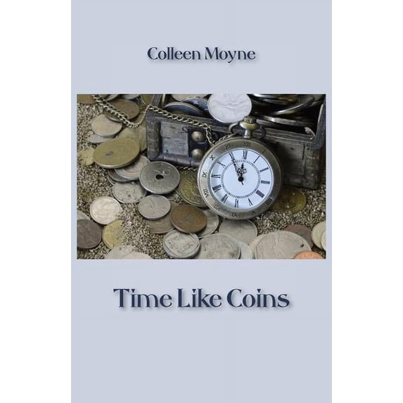 Time Like Coins, (Paperback)