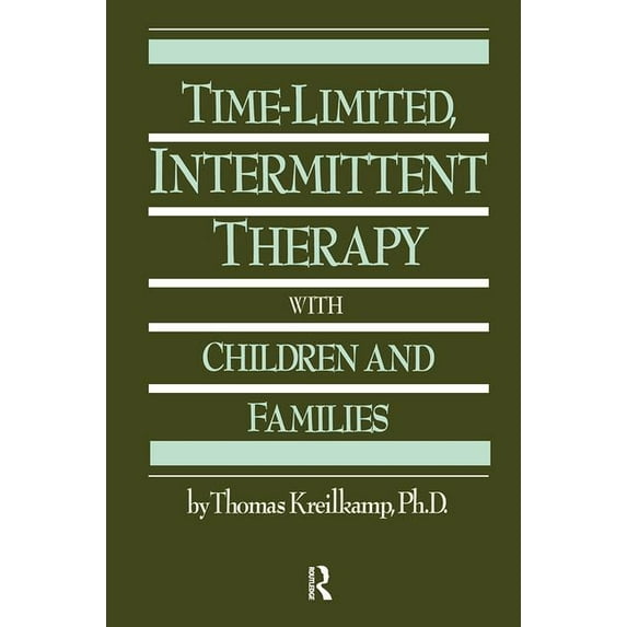 Time-Limited, Intermittent Therapy with Children and Families, (Hardcover)