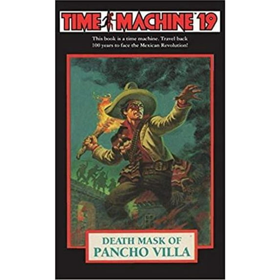 Time Machine 19: Death Mask of Pancho Villa (Paperback)