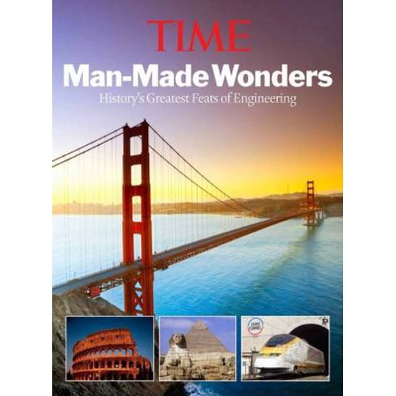 Pre-Owned TIME Man-Made Wonders: How They Did It: The Design Secrets of The World's Greatest Structures (Hardcover) 1618930184 9781618930187
