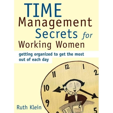 Time Management Secrets for Working Women