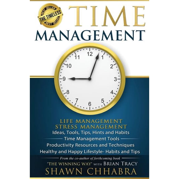 Time Life Health Stress Management: Time Management - Stress Management, Life Management: Ideas, Tools, Tips, Hints (Paperback)