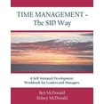 thumbnail image 1 of Time Management - The SID Way: A Self-Initiated Development Workbook for Leaders and Managers (Paperback), 1 of 1