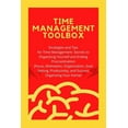 thumbnail image 1 of Time Management Toolbox: Strategies and Tips for Time Management: Secrets to Organizing Yourself and Ending Procrastination (Focus, Motivation, Organization, Goal Setting, Productivity, and Success Or, 1 of 1
