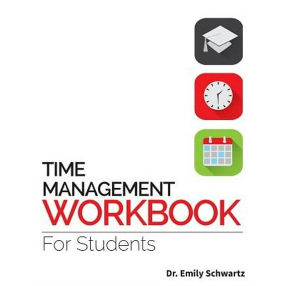 Time Management Workbook for Students (Paperback)