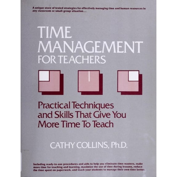 Pre-Owned Time Management for Teachers: Techniques and Skills That Give You More Time to Teach (Paperback) 0139217010 9780139217012