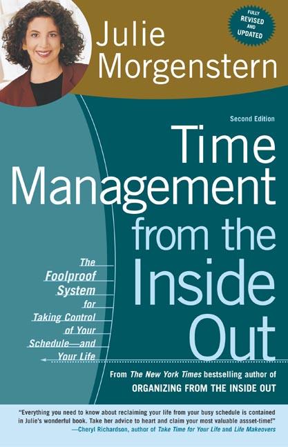 Time Management from the Inside Out: The Foolproof System for Taking Control of Your Schedule-And Your Life (Paperback) - image 1 of 1