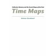 thumbnail image 1 of Time Maps : Collective Memory and the Social Shape of the Past (Paperback), 1 of 1