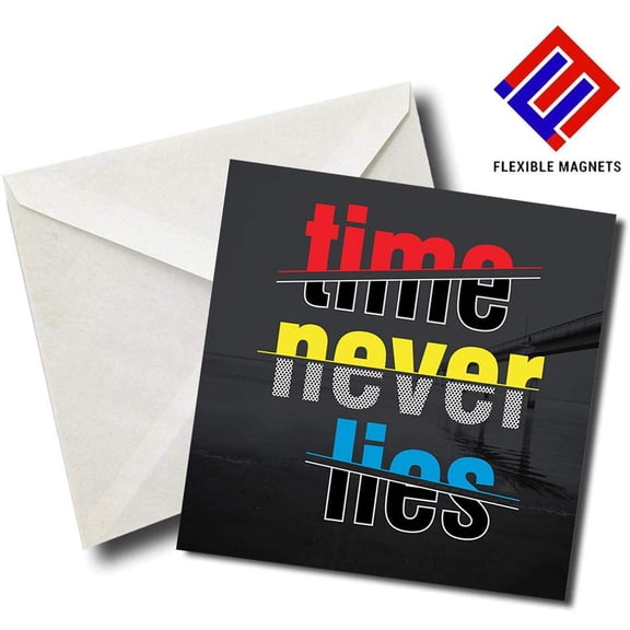 Time Never Lies - Quote Magnet for refrigerator. Great Gift! By Flexible Magnets