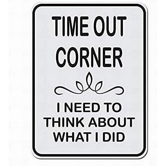 Time Out Corner I Need to Think About What I Did Sign Metal Signs Funny Tin Sign Poster 8x12 Decor