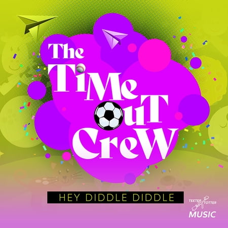Time-Out Crew - Hey Diddle Diddle - Kids & Family - CD