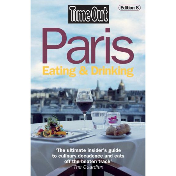 Pre-Owned Time Out Paris Eating and Drinking (Time Out Guides) (Paperback) 1904978959 9781904978954
