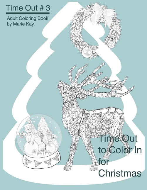 Time Out: Time Out to Color In for Christmas: Adult Coloring Book, Stress Relief Coloring Book (Paperback)
