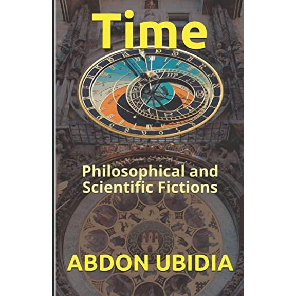 Time: Philosophical and Scientific Fictions (Paperback)