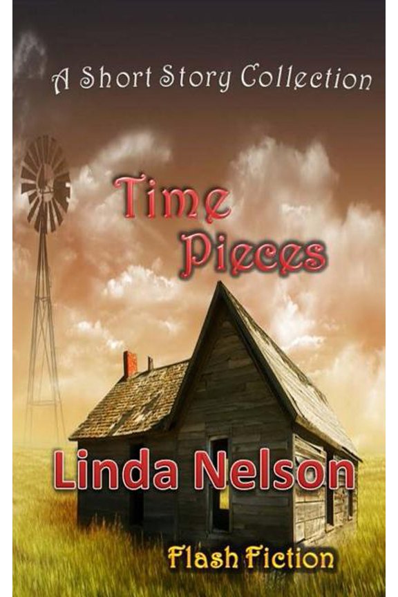 Time Pieces : A Short Story Collection (Paperback)