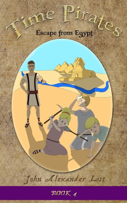 Time Pirates: Escape From Egypt, (Paperback)