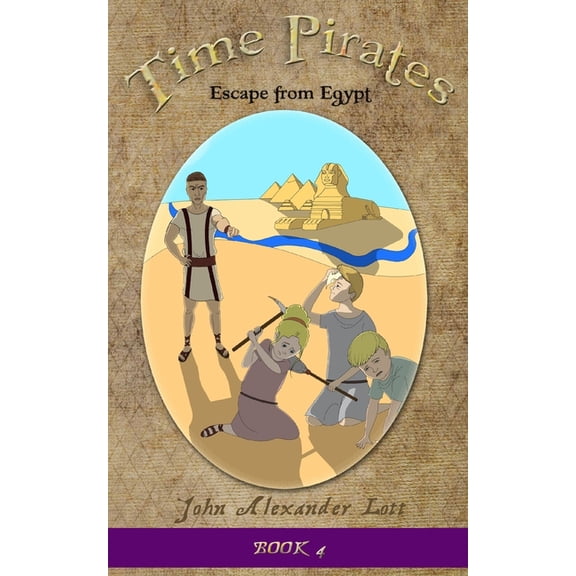 Time Pirates: Escape From Egypt, (Paperback)