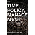 thumbnail image 1 of Time, Policy, Management: Governing with the Past, (Hardcover), 1 of 1