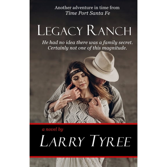 Time Port Santa Fe: Legacy Ranch (Series #5) (Paperback)