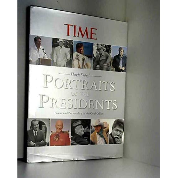 Pre-Owned Hugh Sidey's Portraits of the Presidents: Power and Personality in the Oval Office (Hardcover) 1929049048 9781929049042