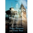 thumbnail image 1 of Time Present and Time Past (Paperback), 1 of 1