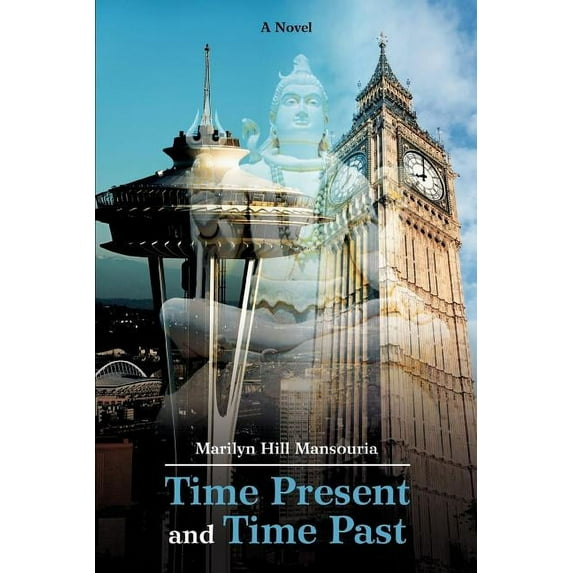 Time Present and Time Past (Paperback)