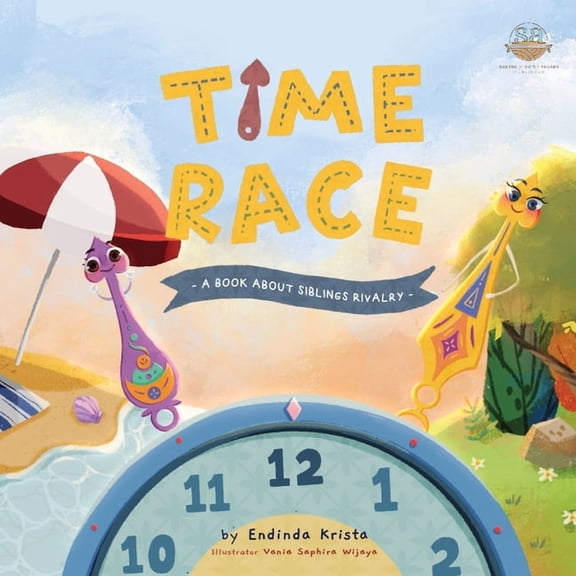 Time Race: A Book about Sibling Rivalry, (Paperback)