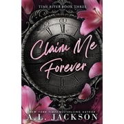 Time River Claim Me Forever, Book 3, Paperback