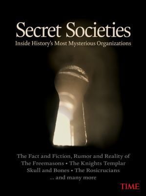 Pre-Owned Secret Societies : Inside History's Most Mysterious Organizations (Hardcover) 9781603201346