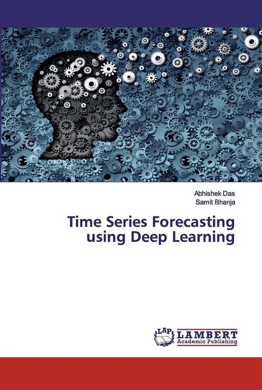 Time Series Forecasting using Deep Learning (Paperback) - Walmart.com
