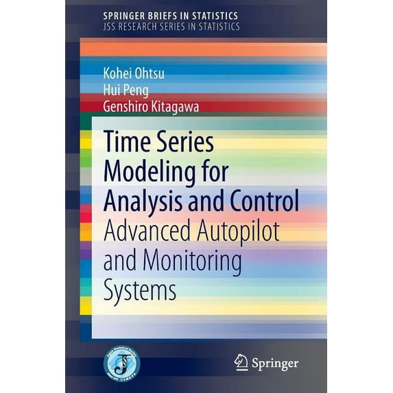 Time Series Modeling for Analysis and Control: Advanced Autopilot and Monitoring Systems, (Paperback)