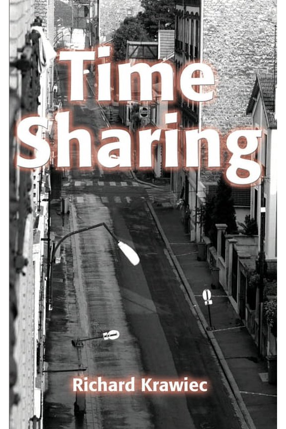 Time Sharing (Paperback) by Richard Krawiec