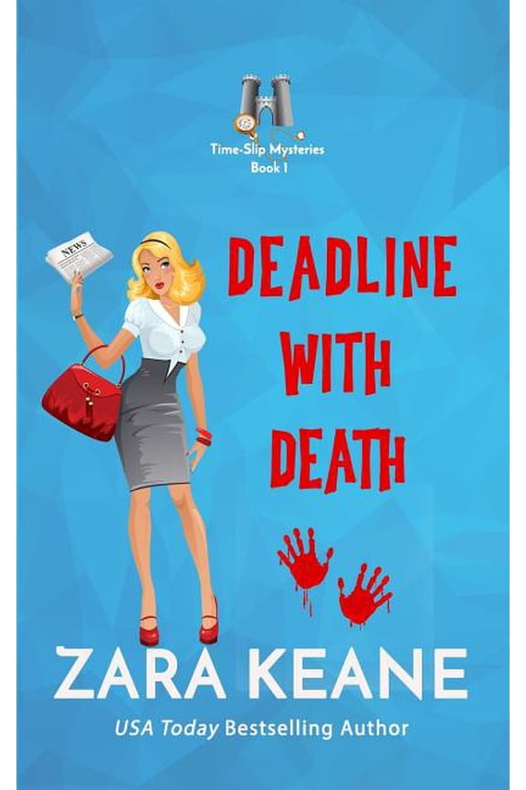 Time-Slip Mysteries Deadline with Death (Time-Slip Mysteries, Book 1), Book 1, (Paperback)