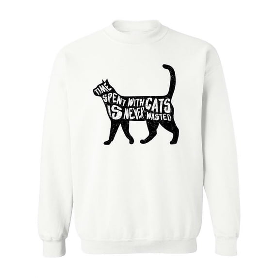 Time Spent With Cats Quote Sweatshirt Women -Image by Shutterstock, Female Small