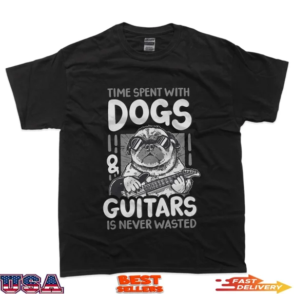 Time Spent With Dogs And Guitars Is Never Wasted T-Shirt