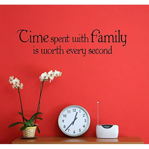 Time Spent With Family Worth Every Second Vinyl Sticker Wall Decal Saying Quote Lettering, 23 x 6-Inch, Black