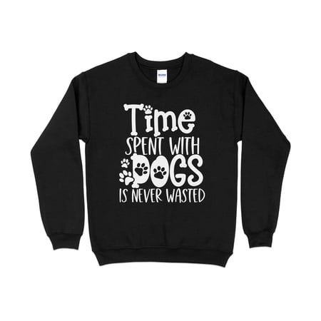 Time Spent with Dogs Is Never Wasted Sweatshirt, Dog Mama Sweatshirt, Dog Mom Gift