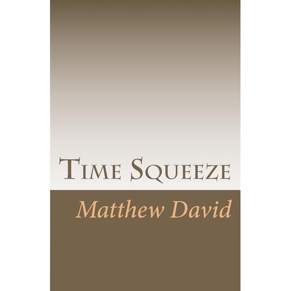 Time Squeeze (Paperback)
