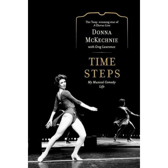 Time Steps : My Musical Comedy Life (Paperback)