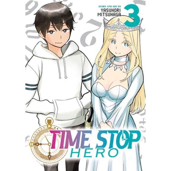 Pre-Owned Time Stop Hero Vol. 3 (Paperback) by Yasunori Mitsunaga