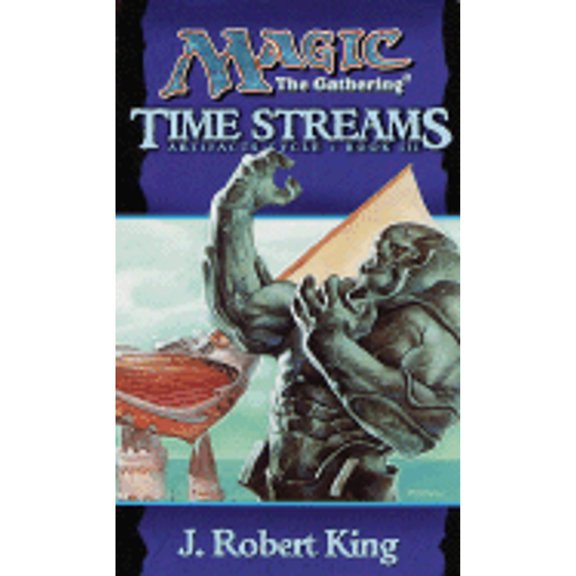 Pre-Owned Time Streams (Magic the Gathering: Artifacts Cycle, Book 3) (Unknown) 0786913444 9780786913442