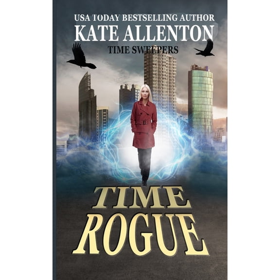 Time Sweepers Time Rogue, Book 3, (Paperback)