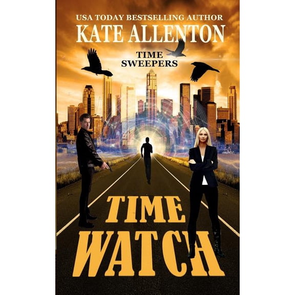 Time Sweepers Time Watch, Book 1, (Paperback)