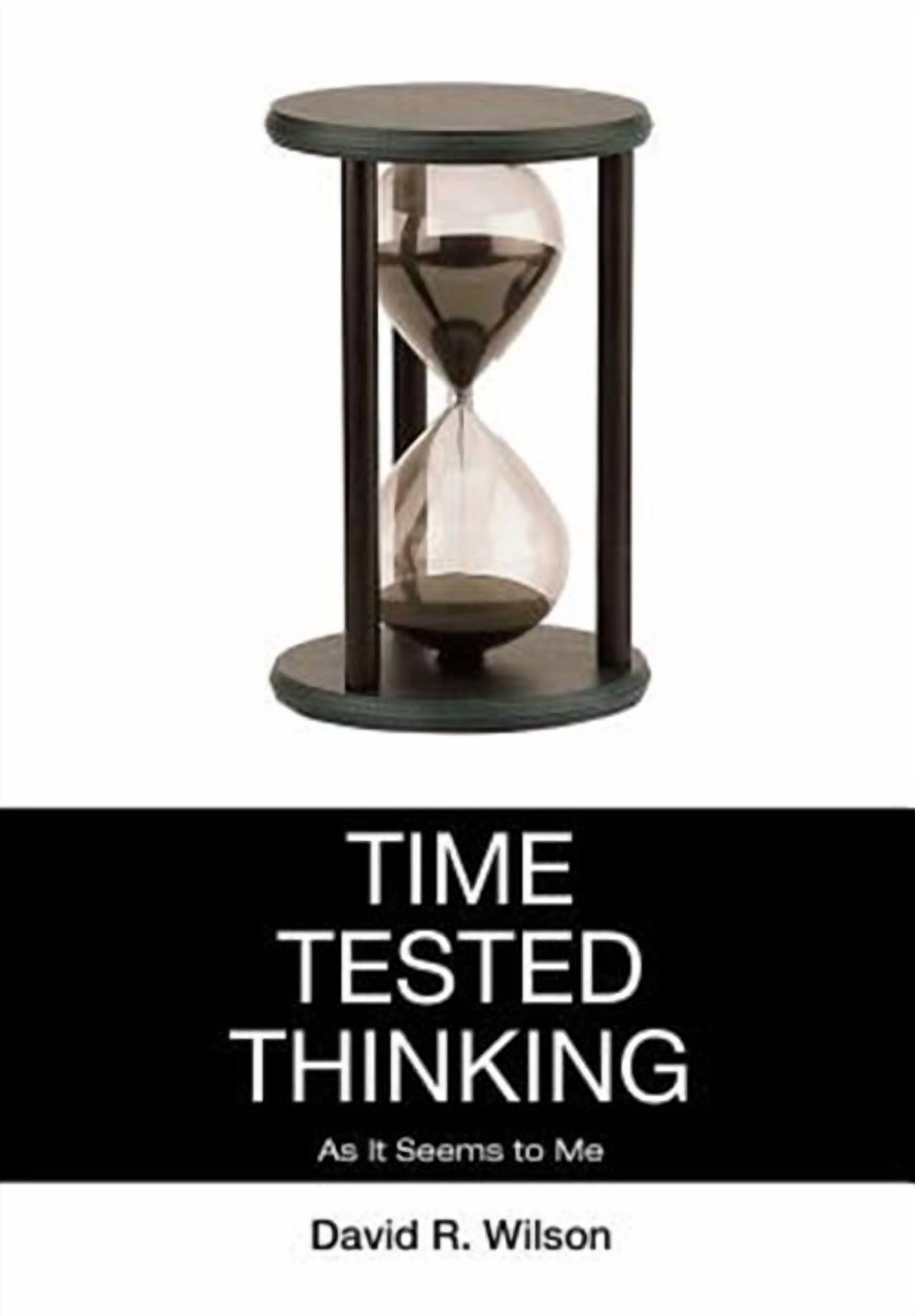 Time Tested Thinking: As It Seems to Me (Hardcover) - Walmart.com