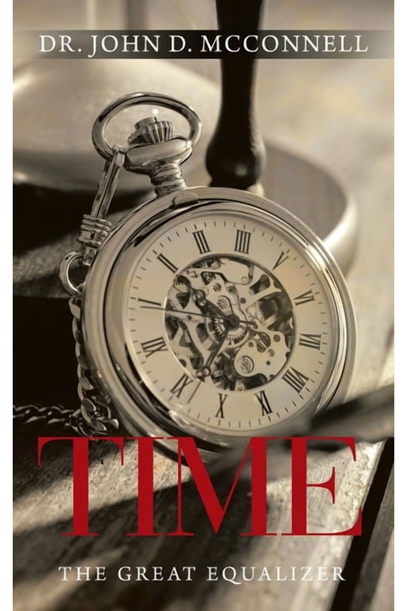 Time: The Great Equalizer, (Paperback)