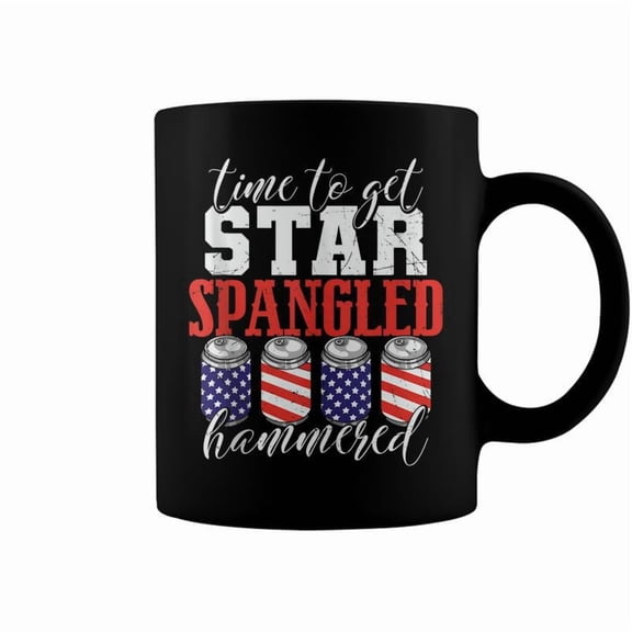 Time To Get Star Spangled Hammered Funny July 4Th Drinking Coffee Mugs