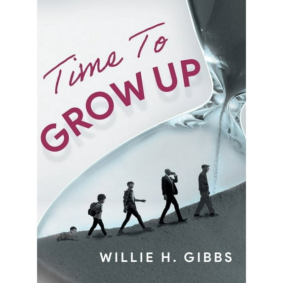 Time To Grow Up, (Hardcover)