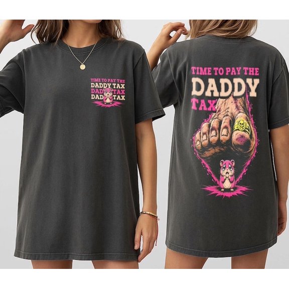 Time To Pay The Daddy Tax Shirt, Dungeon Crawler Carl Tee, Comfort Colors Sizes S-4XL
