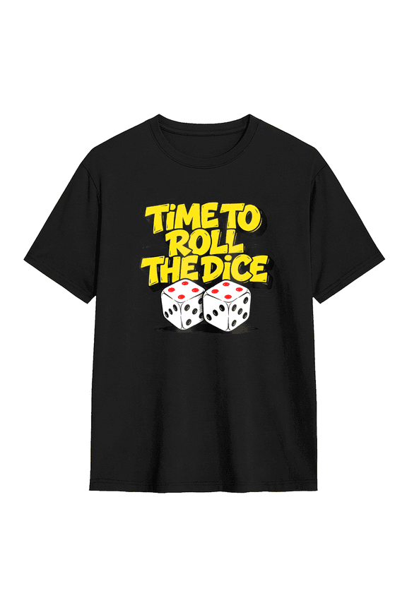 Time To Roll The Dice Casino Graphic Tee for Men and Women Funny Board Gamer Lucky Cotton Short Sleeve T Shirt